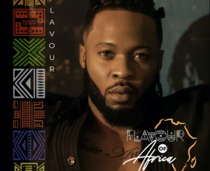 ALBUM: Flavour – Flavour of Africa