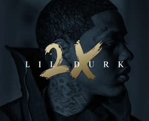 ALBUM: Lil Durk – Lil Durk 2X (Deluxe)