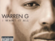ALBUM: Warren G – I Want It All