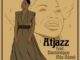 EP: Atjazz – See-Line Woman Ft. Dominique Fils-Aimé