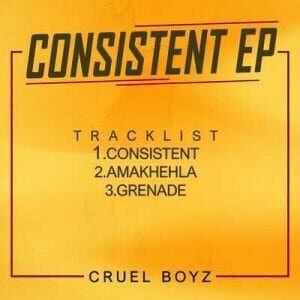 Cruel Boyz – Consistent