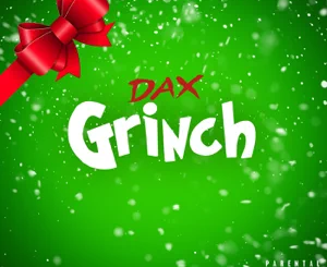 Dax – Grinch