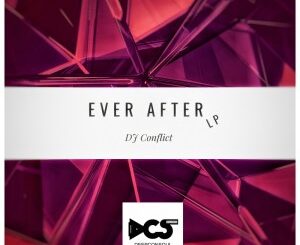 DJ Conflict – Ever After
