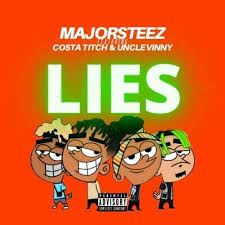 VIDEO: Majorsteez – Lies Ft. Costa Titch & Uncle Vinny