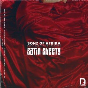 EP: Sonz Of Afrika – Satin Sheets Ft. Seductive Sapphire (Incl. Remixes)