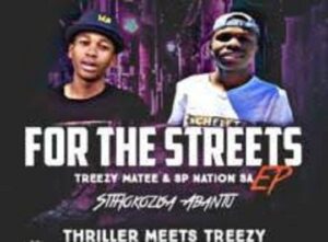 EP: SP Nation SA – For The Streets Ft. TreezY Matee