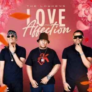 The Lowkeys – Love & Affection