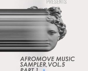 EP: Various Artist – AfroMove Sampler Music Vol 5 (Part 1)
