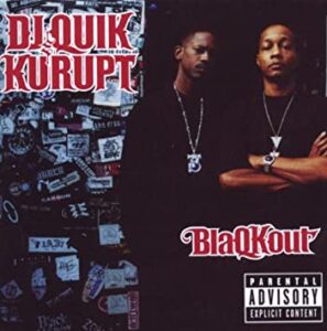 ALBUM: DJ Quik & Kurupt – BlaQKout