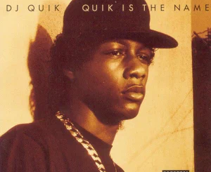 ALBUM: DJ Quik – Quik Is the Name