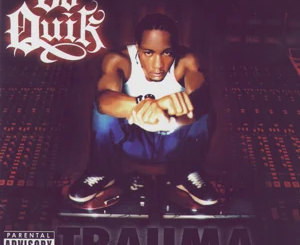 DJ Quik – Trauma