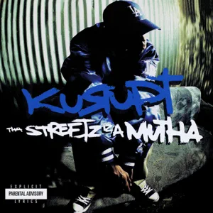 ALBUM: Kurupt – Tha Streetz Iz a Mutha (Remastered)