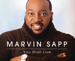 ALBUM: Marvin Sapp – You Shall Live