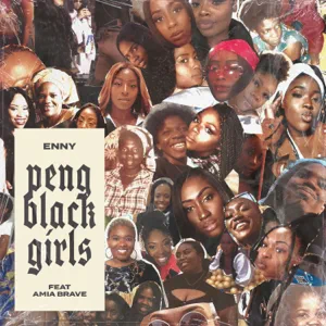 ENNY, Amia Brave – Peng Black Girls