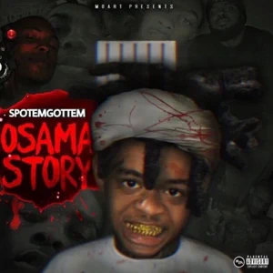 EP: SpotemGottem – Osama Story