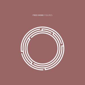 EP: Fred Monk – Figures