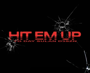YG, D3szn & Day Sulan – Hit Em Up