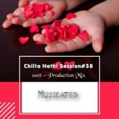 Loxion Deep – Chilla Nathi Session Vol. 38 (100% Production Mix)