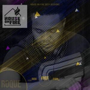 Mixtape: Roque – House On Fire Deep Sessions 8