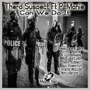 Therd Suspect – Can We Do It Ft. P-Monie (Enoo Napa Remix)