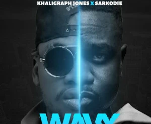 Khaligraph Jones – Wavy (feat. Sarkodie)