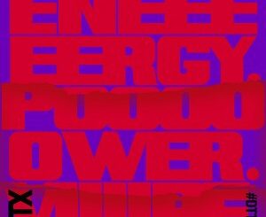 Xinobi – Energy. Power. Vibe Ft. Lazarusman