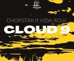 Chopstar – Cloud 9 Ft. Vida-Soul (Original Mix)