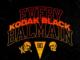 Kodak Black – Every Balmain
