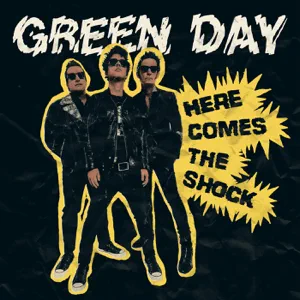 Green Day – Here Comes the Shock