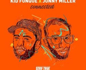 Kid Fonque – Get Off Ya Ass Ft. Jonny Miller