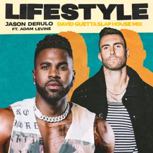 Jason Derulo – Lifestyle (feat. Adam Levine) [David Guetta Slap House Mix]
