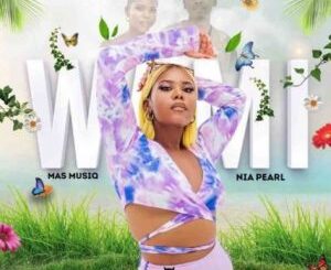 VIDEO: Mas Musiq – Wami ft. Nia Pearl