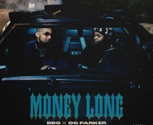 DDG, OG Parker – Money Long (feat. 42 Dugg)