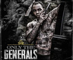 ALBUM: Kevin Gates – Only the Generals, Pt. II
