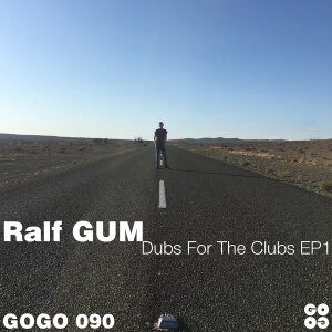 EP: Ralf GUM – Dubs for the Clubs EP1