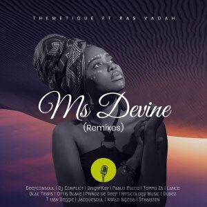 Themetique – Ms Devine Ft. Ras Vadah (Deepconsoul & Dj Conflict Memories Of You Mix)