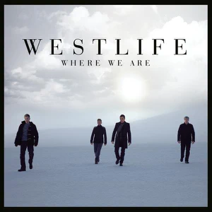 ALBUM: Westlife – Where We Are