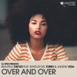 EP: Beautiful Thieves – Over And Over (Cee ElAssaad Mixes) Ft. Wheeler del Torro & Jaidene Veda