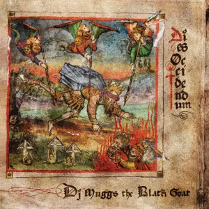 ALBUM: DJ Muggs the Black Goat & DJ Muggs – Dies Occidendum