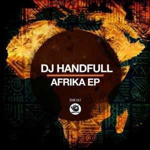EP: DJ HandFull – Afrika