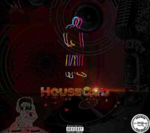 ALBUM: Dj HouseGod – Born to Hustle