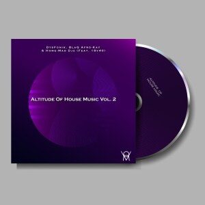 EP: DysFoniK – Altitude of House Music Vol. 2 Ft. BlaQ Afro-Kay, Home-Mad Djz & 18v40