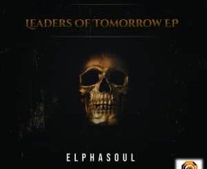 EP: ElphaSoul – Leaders Of Tomorrow