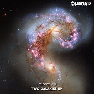 EP: Eminent’Soul – Two Galaxies