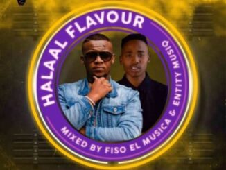 Fiso El Musica – Halaal Flavour #043 Feat. Entity MusiQ (100% Production Mix)