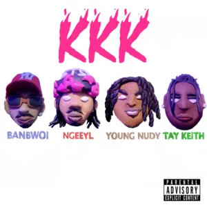 Banbwoi – Kkk (feat. NGeeYL, Young Nudy & Tay Keith)