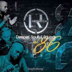 KnightSA89 – Deeper Soulful Sounds Vol. 86 Mix Ft. Masterband Blissfull (Lets Vocal & Instru It Up)