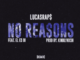 Lucasraps – No Reasons (remix) Ft. El Es Di