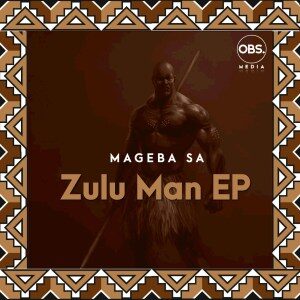 ALBUM: Mageba SA – Zulu Man