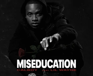 Calboy – Miseducation (feat. Lil Wayne)